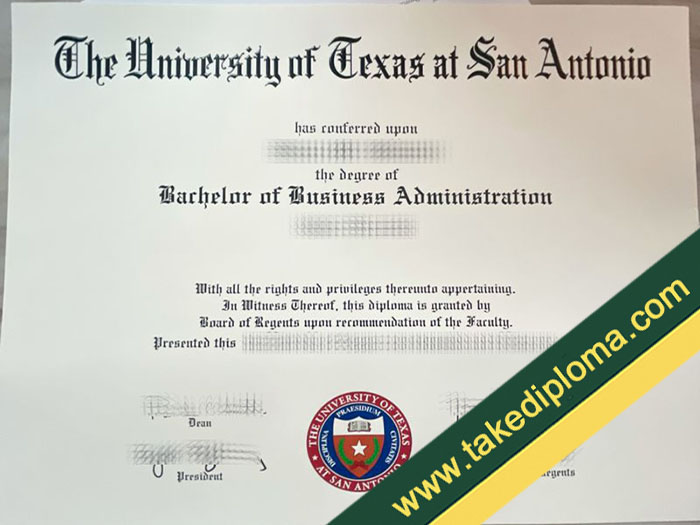 University of Texas at San Antonio diploma University of Texas at San Antonio diploma Where to Make University of Texas at San Antonio Fake Diploma Degree?