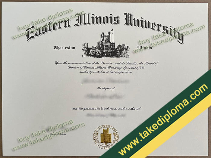 Eastern Illinois University diploma, Eastern Illinois University fake degree, Eastern Illinois University certificate