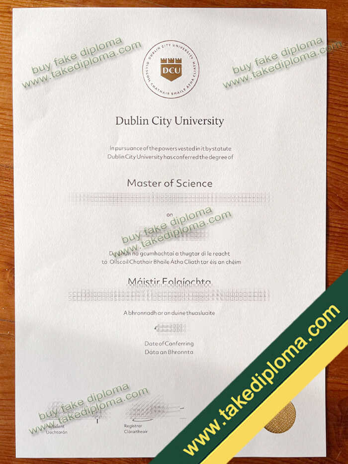 Dublin City University diploma sample Dublin City University diploma sample Where can I quickly obtain a Dublin City University (DCU) Diploma?